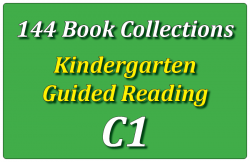 144B-Kindergarten Collection: Guided Reading Level C Set 1
