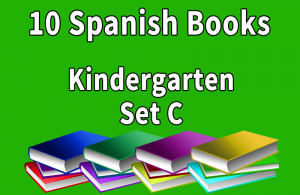 10B-SPANISH Collection Kindergarten Set C