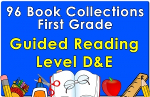First Grade Collection: Guided Reading Levels D & E