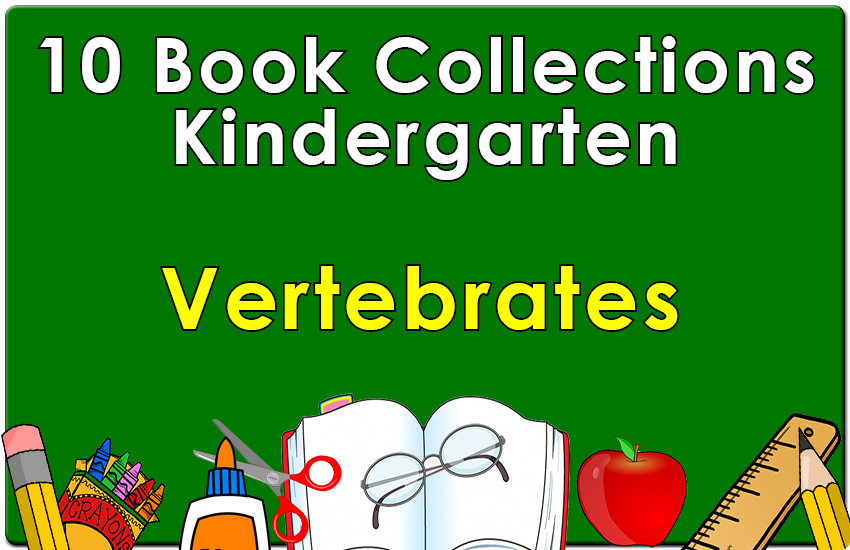 Kindergarten Vertebrates Collection