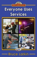 Everyone Uses Services -(Digital Download)