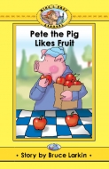 Pete the Pig Likes Fruit -(Digital Download)